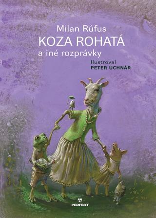 Kniha: Koza rohatá a iné rozprávky - 1. vydanie - Milan Rúfus