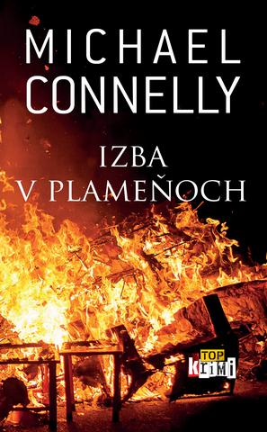 Kniha: Izba v plameňoch - Michael Connelly