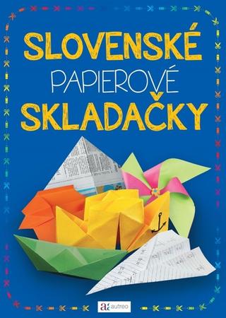 Kniha: Slovenské papierové skladačky