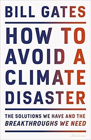 Kniha: How to Avoid a Climate Disaster: The Solutions We Have and the Breakthroughs We Need Paperback – 23 Aug. 2022 - 1. vydanie - Bill Gates