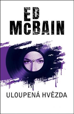 Kniha: Uloupená hvězda - 1. vydanie - Ed McBain