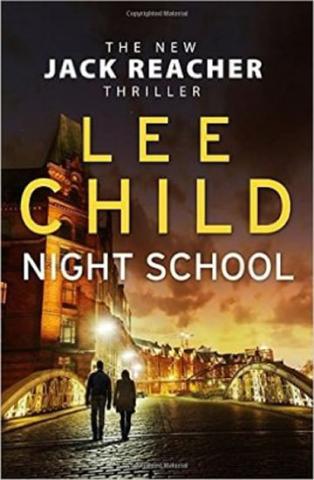 Kniha: Night School:Jack Reacher - 1. vydanie - Lee Child