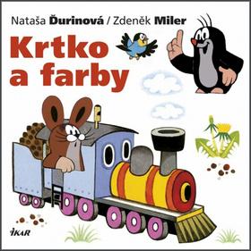 Kniha: Krtko a farby - 2. vydanie - Nataša Ďurinová; Zdeněk Miler
