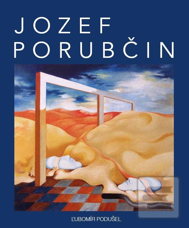 Kniha: Jozef Porubčin - Ľubomír Podušel
