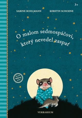 Kniha: O malom sedmospáčovi, ktorý nevedel zaspať - 1. vydanie - Sabine Bohlmannová