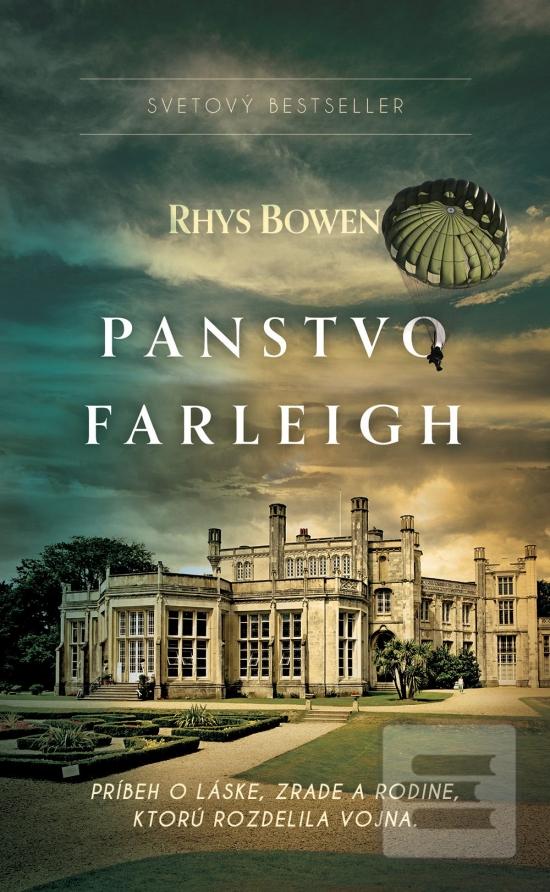 Panstvo Farleigh Príbeh o láske, zrade a rodine, ktorú rozdelila vojna