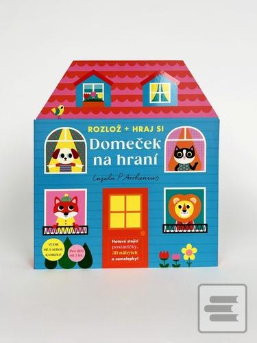 Kniha: Domeček na hraní - Rozlož + hraj si - Ingela P Arrhenius