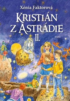 Kniha: Kristián z Astrádie II - Xénia Faktorová