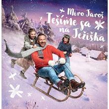 Kniha: Jaroš Miro:  Tešíme Sa Na Ježiška (Verzia 2024) - CD - Miro Jaroš