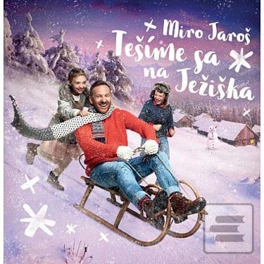Jaroš Miro:  Tešíme Sa N… (Miro Jaroš)
