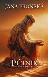 Kniha: Pútnik - Záver (4) série Klaitba - 1. vydanie - Jana Pronská