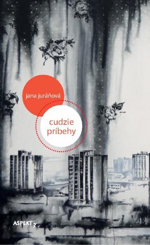 Kniha: Cudzie príbehy - Jana Juráňová