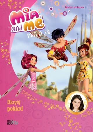 Kniha: Mia a já: Ukrytý poklad - 1. vydanie - nemá autora