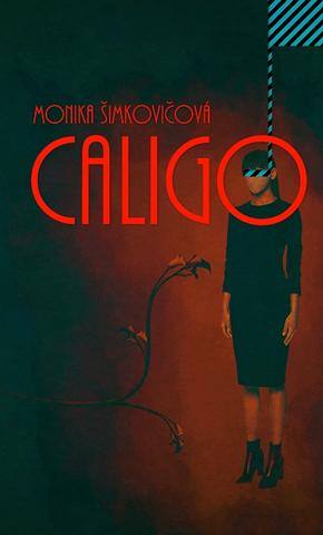 Kniha: Caligo - Vigilovia - Monika Šimkovičová