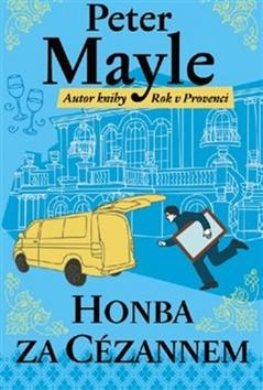 Kniha: Honba za Cézannem - Peter Mayle