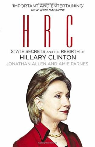 Kniha: HRC: State Secrets and the Rebirth of Hillary Clinton - Jonathan Allen;Amie Parnes