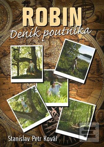 Kniha: Robin - Deník poutníka - 1. vydanie - Stanislav Kovář