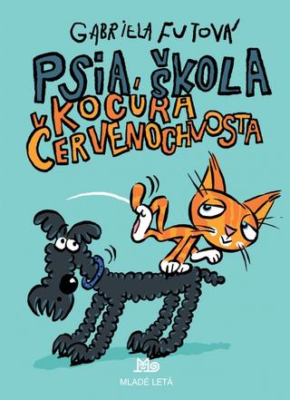 Kniha: Psia škola kocúra Červenochvosta - 4. vydanie - 4. vydanie - Gabriela Futová