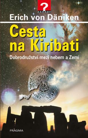 Kniha: Cesta na Kiribati - 5. vydání - 5. vydanie - Erich von Däniken