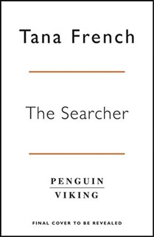 Kniha: The Searcher - 1. vydanie - Tana Frenchová