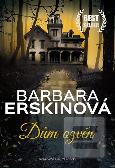 Kniha: Dům ozvěn - 3.vydání - 3. vydanie - Barbara Erskinová