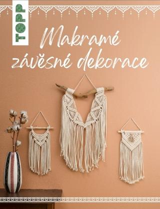 Kniha: Makramé závěsné dekorace - Josephine Kirschová