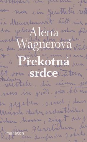 Kniha: Překotná srdce - 1. vydanie - Alena Wagnerová