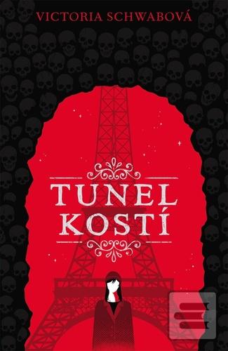Tunel kostí (Victoria Schwab)