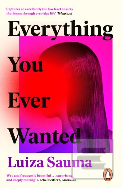Everything You Ever Want…