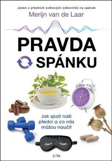 Kniha: Pravda o spánku - Jak spali naši předci a co nás můžou naučit - Merijn van de Laar
