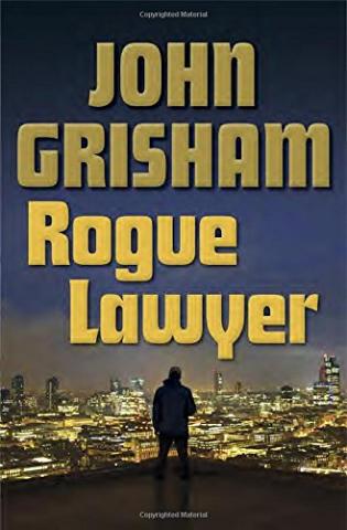 Kniha: Rogue Lawyer - John Grisham