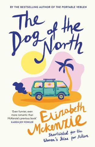 Kniha: The Dog of the North - Elizabeth McKenzie