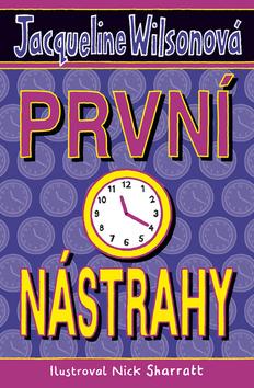 Kniha: První nástrahy - První... (Wilsonová) 3 - 3. vydanie - Jacqueline Wilsonová