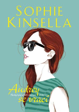 Kniha: Audrey se vrací - Neobyčejný příběh obyčejné dívky… - Sophie Kinsella