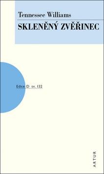 Kniha: Skleněný zvěřinec - sv. 132 - 1. vydanie - Tennessee Williams