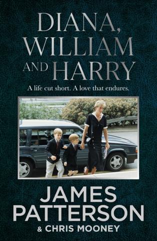Kniha: Diana, William and Harry - James Patterson