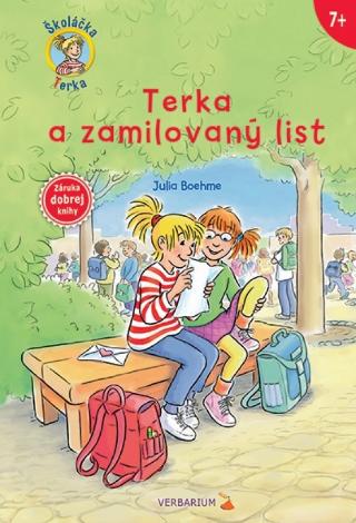 Kniha: Terka a zamilovaný list - Školáčka Terka 1 - Školáčka Terka 1. diel - 1. vydanie - Julia Boehme