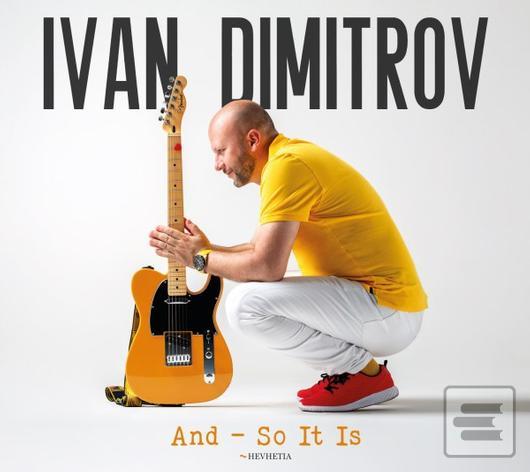 Ivan Dimitrov: And So It… (Ivan Dimitrov)