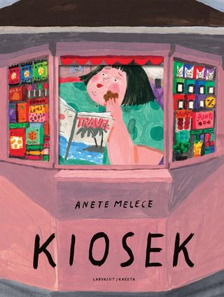 Kniha: Kiosek - 1. vydanie - Anete Melece