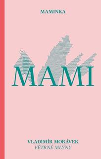 Kniha: Maminka - Vladimír Morávek