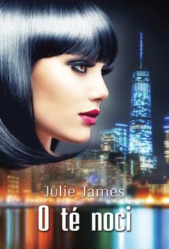 Kniha: O té noci - 1. vydanie - Julie James