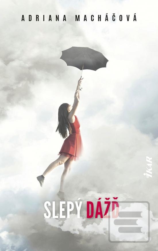 Kniha: Slepý dážď - 1. vydanie - Adriana Macháčová