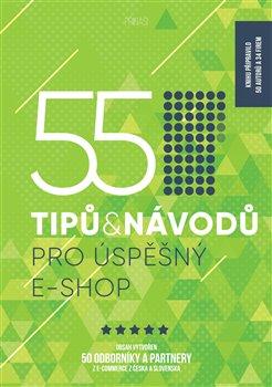 Kniha: 55 tipů a návodů pro úspěšný e-shop - Hanka Čajková