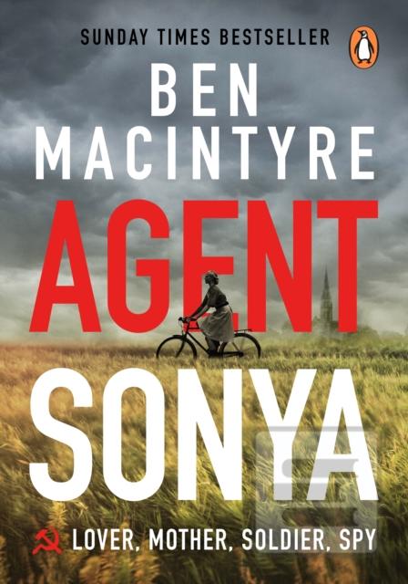 Agent Sonya (Ben Macintyre)