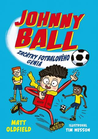 Kniha: Johnny Ball: začátky fotbalového génia - 1. vydanie - Matt Oldfield