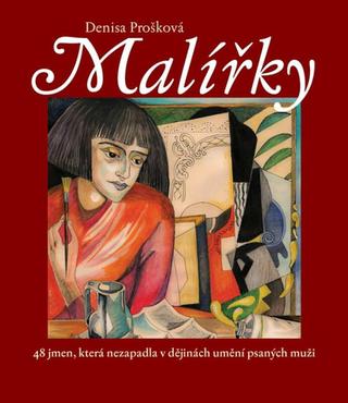 Kniha: Malířky - 1. vydanie - Denisa Prošková