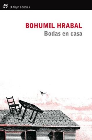 Kniha: Bodas en casa - 1. vydanie - Bohumil Hrabal