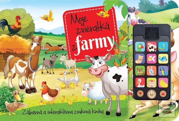 Kniha: Moje zvieratká z farmy - zvuková kniha - Zábavná a interaktívna zvuková kniha