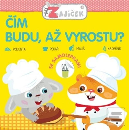 Malý zajíček - Čím budu,…