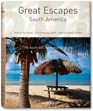 Kniha: Great Escapes S. America 25 ms - Tuca Reines